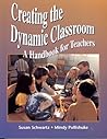 Creating the Dynamic Classroom