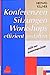Konferenzen, Sitzungen, Workshops effizient gestalten. Nicht nur zusammensitzen.