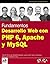 Desarrollo Web con PHP 6, Apache y MySQL (Spanish Edition)