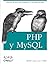 PHP y MySQL (Spanish Edition)