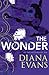 The Wonder. Diana Evans