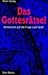 Das Gottesrätsel: Antworten Auf Die Frage Nach Gott