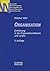 Organisation: Einführung In Die Organisationstheorie Und  Praxis