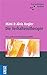 Die Verhaltenstherapie: Eine praktische Orientierungshilfe