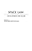 Space Law: Development and Scope
