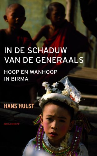 In de schaduw van de generaals: hoop en wanhoop in Birma (Paperback)