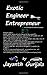 Exotic Engineer Entrepreneur