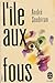L'île aux fous by André Soubiran