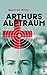 Arthurs Alptraum. ( Ab 13 J.).