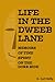 Life In The Dweeb Lane - Memoirs Of Time Spent On The Dork Side by D. Earl Kelly