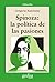 Spinoza: la política de las pasiones (Cla-de-ma) (Spanish Edition)