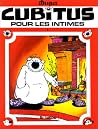 Cubitus, pour les intimes (Cubitus, #5) Cubitus, pour les intimes (Cubitus, #5)
