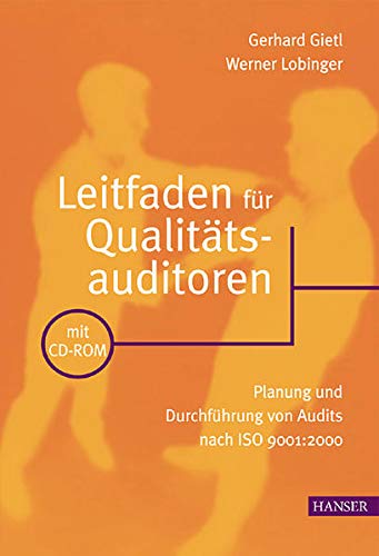 Leitfaden für Qualitätsauditoren m. 1 CD-ROM Planung und Durchführung für Audits nach ISO 9001 2000 (Hardcover)