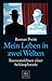 Mein Leben in zwei Welten: Innenansichten einer Schizophrenie