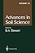 Advances in Soil Science, Volume 14 by Bobby A. Stewart