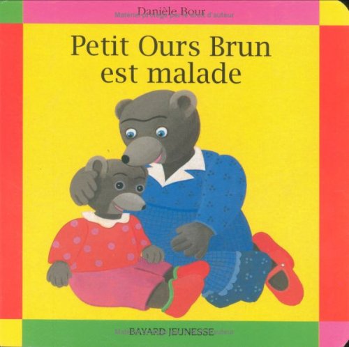 Petit Ours brun est malade (Board Book)