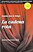 La cadena rota (Literatura dramática) (Spanish Edition)