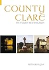 County Clare: Its Towns and Villages County Clare: Its Towns and Villages