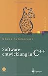 Softwareentwicklung in C++ (Xpert.press) (German Edition) Softwareentwicklung in C++ (Xpert.press) (German Edition)