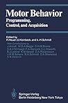 Motor Behavior: Programming, Control, and Acquisition Motor Behavior: Programming, Control, and Acquisition