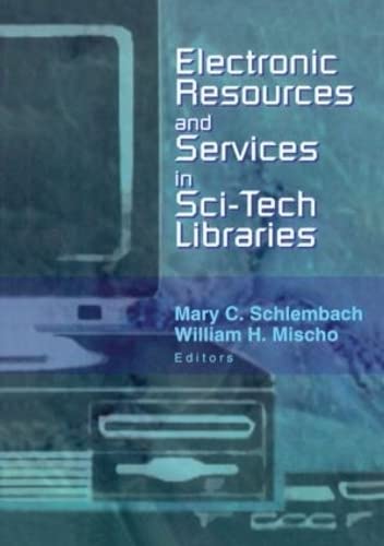 Electronic Resources and Services in Sci-Tech Libraries (Paperback)