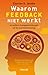 Waarom feedback niet werkt: en andere managementlessen uit de neurowetenschap