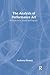 The Analysis of Performance Art: A Guide to its Theory and Practice (Contemporary Theatre Studies)