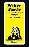 Wahre Morde: D. Berühmtesten Kriminalfälle U. Prozesse Aus England Wahre Morde: D. Berühmtesten Kriminalfälle U. Prozesse Aus England