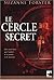Le cercle secret by Suzanne Forster