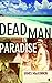 Dead Man in Paradise by J.B. MacKinnon Dead Man in Paradise by J.B. MacKinnon