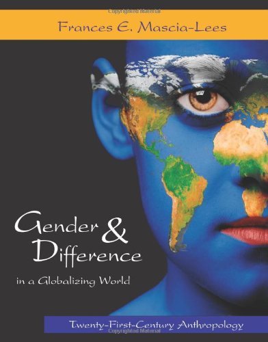 Gender and Difference in a Globalizing World: Twenty-First-Century Anthropology (Paperback)