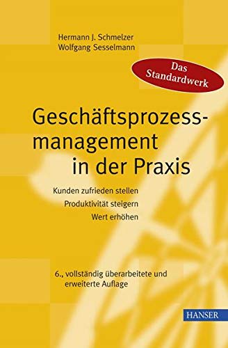 Geschäftsprozessmanagement in der Praxis (Hardcover)