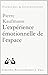 L'Experience Emotionnelle de l'Espace (Problèmes & Controverses) (French Edition)