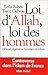 Loi d'Allah, loi des hommes: Liberté, égalité et femmes en islam