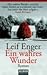 Ein wahres Wunder. by Leif Enger