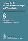 Vorträge der VIII. Fortbildungswoche der Dermatologischen Klinik und Poliklinik der Universität München in Verbindung mit dem Verband der ... ... und Venerologie, 8) (German Edition) Vorträge der VIII. Fortbildungswoche der Dermatologischen Klinik und Poliklinik der Universität München in Verbindung mit dem Verband der ... ... und Venerologie, 8) (German Edition)