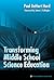 Transforming Middle School Science Education (Ways of Knowing in Science and Mathematics Series)