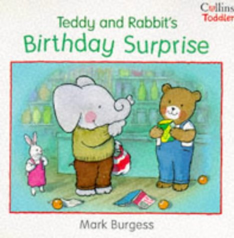 Teddy and Rabbit's Birthday Surprise (Collins Toddler)