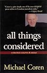 All Things Considered: Collected Columns and Essays All Things Considered: Collected Columns and Essays