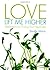 Love Lift Me Higher: Medita...