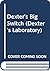 Dexter's Big Switch