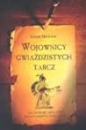 Wojownicy Gwiaździstych Tarcz: Duchowość I Kultura Indian Ameryki Północnej Wojownicy Gwiaździstych Tarcz: Duchowość I Kultura Indian Ameryki Północnej