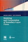 Modeling and Computation of Boundary-Layer Flows: Laminar, Turbulent and Transitional Boundary Layers in Incompressible Flows Modeling and Computation of Boundary-Layer Flows: Laminar, Turbulent and Transitional Boundary Layers in Incompressible Flows
