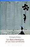 Le documentaire et ses faux semblants