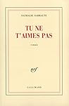 Tu ne t'aimes pas