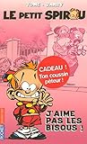 Le petit Spirou - tome 2 J'aime pas les bisous ! by Tome