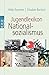 Jugendlexikon Nationalsozialismus: Begriffe aus der Zeit der Gewaltherrschaft 1933 - 1945