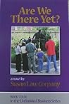 Are We There Yet? - Book 4 in the Unfinished Business Series
