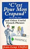 C'est Pour Mon Crapaud and Other Useful French Phrases