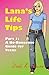 Lana's Life Tips: No-nonsense Guide for Teens Pt. 1